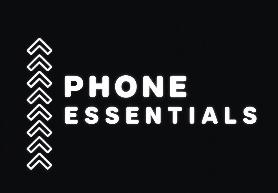 Phone Essentials